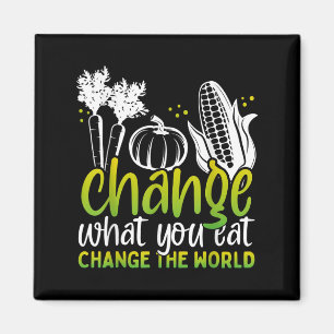 Change What You Eat Funny World Vegan Awareness Da Magnet