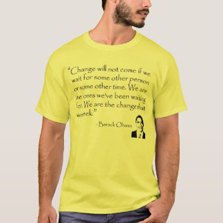 Change will come - Obama, Barack T-Shirt