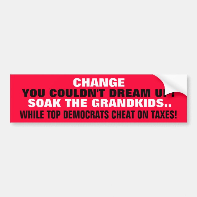 CHANGE YOU COULDN'T DREAM UP! BUMPER STICKER (Front)