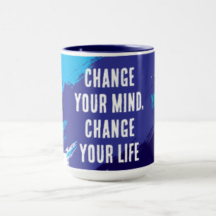 Change Your Mind, Change Your Life (BLUE) Mug