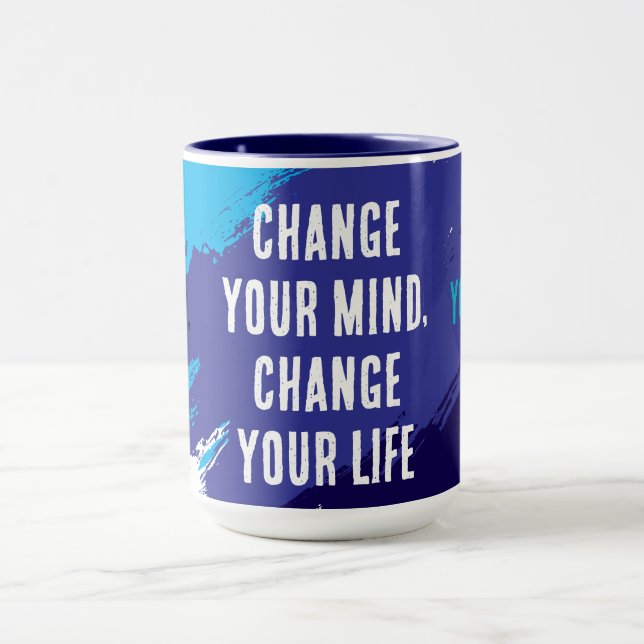 Change Your Mind, Change Your Life (BLUE) Mug (Center)