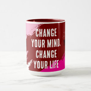 Change Your Mind, Change Your Life (PURPLE) Mug