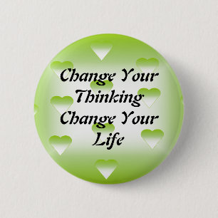 Change Your Thinking Change Your Life Button
