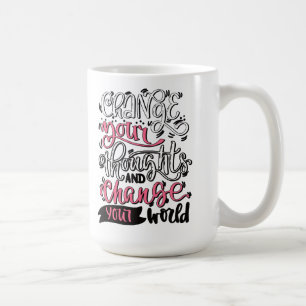 Change Your Thoughts And Change Your World Coffee Mug