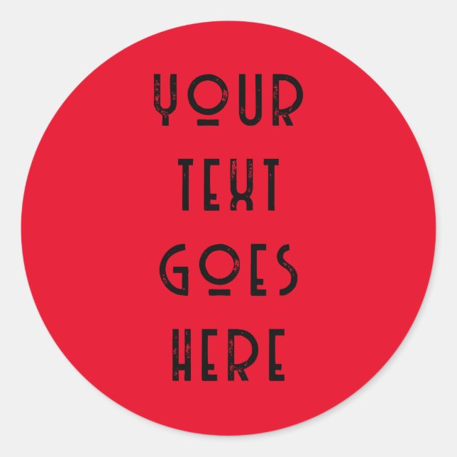 changeable your text here personal  classic round sticker (Front)