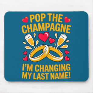 Changing last name fiancée wife husband engaged mouse mat