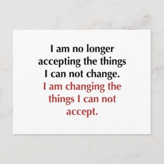 Changing What I Can Not Accept Postcard