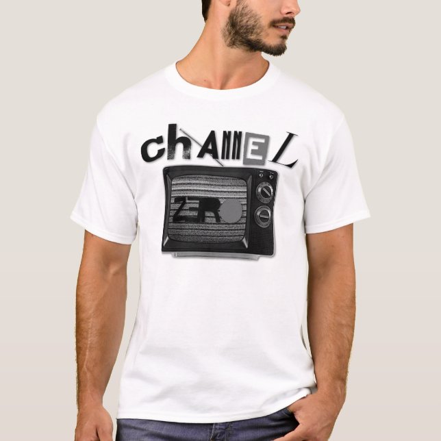 CHANNEL ZERO 3 T-Shirt (Front)