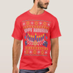Chanukah Gifts Happy Hanukkah Ugly Christmas Menor T-Shirt<br><div class="desc">Chanukah Gifts Happy Hanukkah Ugly Christmas Menorah  .</div>