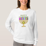 Chanukah Menorah Lights T-Shirt<br><div class="desc">A bright Chanukah menorah with the words Happy Chanukah for the candles  welcomes the holiday.   Happy latke eating!</div>