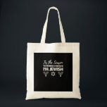 Chanukkah Funny Tis The Season Everyone Im Jewish Tote Bag<br><div class="desc">Chanukkah Funny Tis The Season Everyone Im Jewish: A humourous Hanukkah design that playfully celebrates Jewish pride. Perfect for sharing laughs and light. Clever,  witty,  and festive.</div>