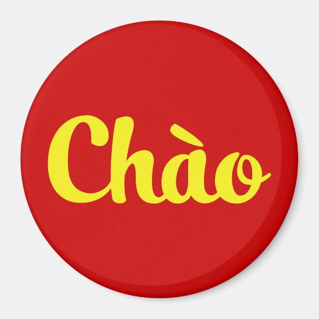 Chào / Hello ~ Vietnam / Vietnamese / Tiếng Việt Magnet (Front)