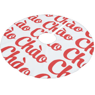 Chào / Hello ~ Vietnam / Vietnamese / Tiếng Vi Brushed Polyester Tree Skirt
