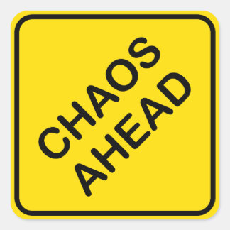Chaos Ahead Road Traffic Warning Sign Sticker