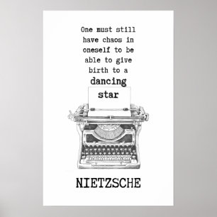Chaos and Dancing STAR quote by Nietzsche Poster