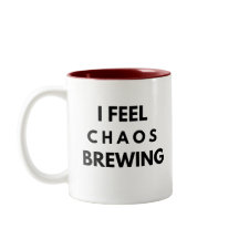 Chaos Brewing Mug – Funny Burnout Gift