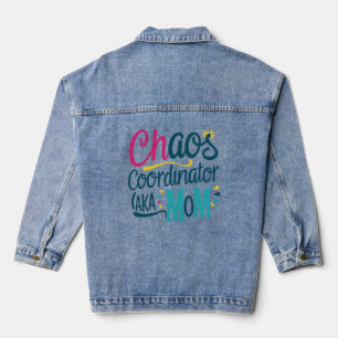 Chaos Coordinator AKA Mum Denim Jacket