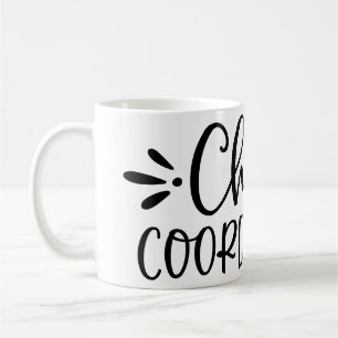 Chaos coordinator Chaos creator Coffee Mug
