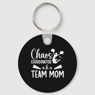 Chaos Coordinator Cheer Team Mom Cheerleading Team Key Ring