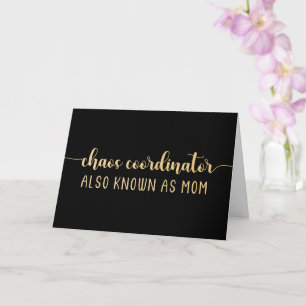 Chaos Coordinator Faux Gold funny Mother's Day Card