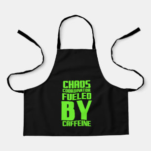 Chaos coordinator fuelled by caffeine funny gift f apron