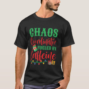 Chaos Coordinator Fuelled by Caffeine Xmas Lights T-Shirt