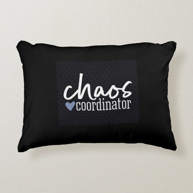 **CHAOS COORDINATOR** FUN/CUTE PILLOW (Front)