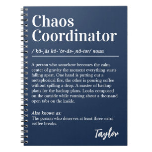 Chaos Coordinator Funny Dictionary Definition Notebook