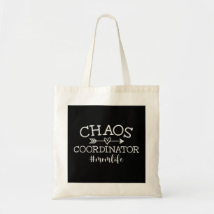Chaos Coordinator- Funny Mom Tote Bag