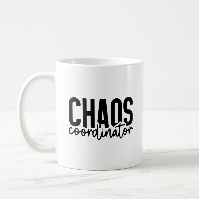 Chaos Coordinator - Funny Mum Life Quote  Coffee Mug (Left)