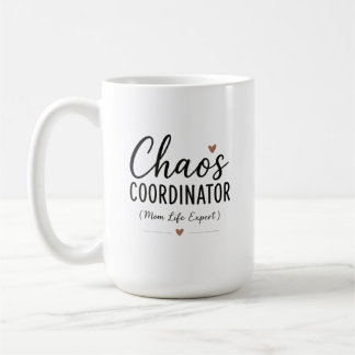 Chaos Coordinator Funny Mum Life Typography Coffee Mug