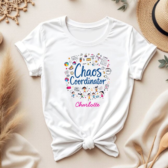 Chaos Coordinator Funny Personalised Mother's Day T-Shirt (Creator Uploaded)
