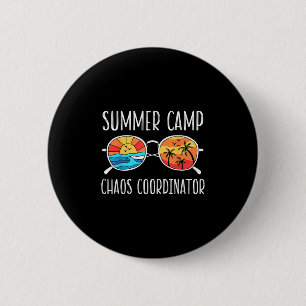 Chaos Coordinator Funny Summer Camp Counsellor  6 Cm Round Badge