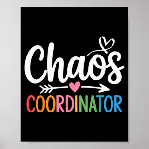 Chaos Coordinator Funny Teacher Student Back To Sc Poster