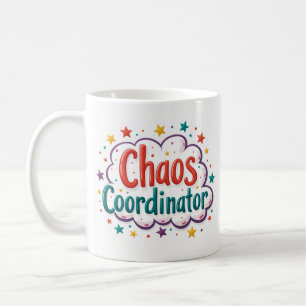 Chaos Coordinator Funny Work Mug