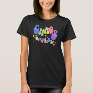 Chaos Coordinator Graphic Women Men Preschool Teac T-Shirt