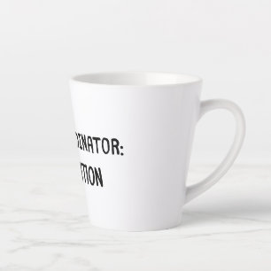 Chaos Coordinator-Man Edition Latte Mug