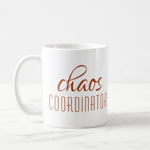 Chaos Coordinator Modern Brown Script Coffee Mug