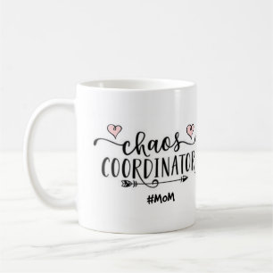 CHAOS COORDINATOR MOM MUG