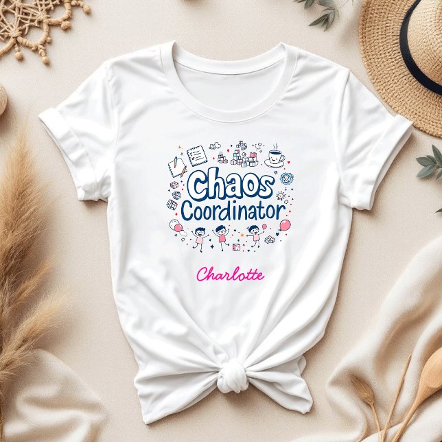 Chaos Coordinator | Mum Hustle Funny Mother's Day T-Shirt (Creator Uploaded)