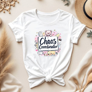 Chaos Coordinator   Mum Life   Funny Mother's Day T-Shirt