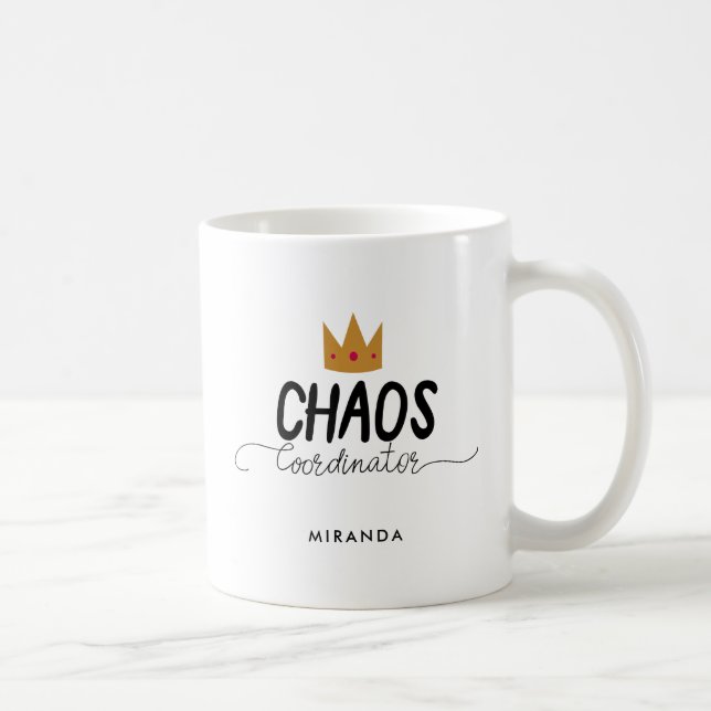 Chaos Coordinator Mum Queen | Add Name Coffee Mug (Right)