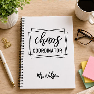 Chaos Coordinator Notebook – Funny Teacher Quote