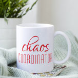 Chaos Coordinator Red Script Coffee Mug<br><div class="desc">Chaos Coordinator Red Script Coffee Mug is a simple design of "chaos coordinator" in a fun red typographic text. Perfect for that busy mum,  dad,  coach,  teacher,  sports team manager or work boss. Designed by ©Evco Studio www.zazzle.com/store/evcostudio</div>