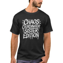Chaos Coordinator – Sister Edition Matching Sister