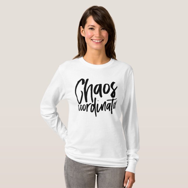 Chaos Coordinator T-Shirt (Front Full)