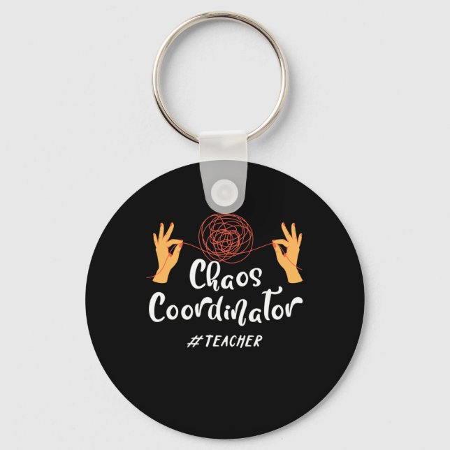 Chaos Coordinator Teacher Educator Professor Mento Key Ring (Front)