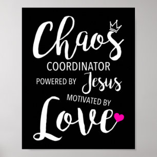 Chaos Coordinator Teacher Powered By Jesus Motivat Poster