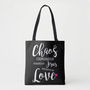 Chaos Coordinator Teacher Powered By Jesus Motivat Tote Bag
