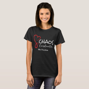 Chaos Coordinator Teacher T-Shirt